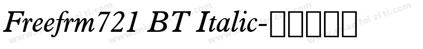 Freefrm721 BT Italic字体转换
